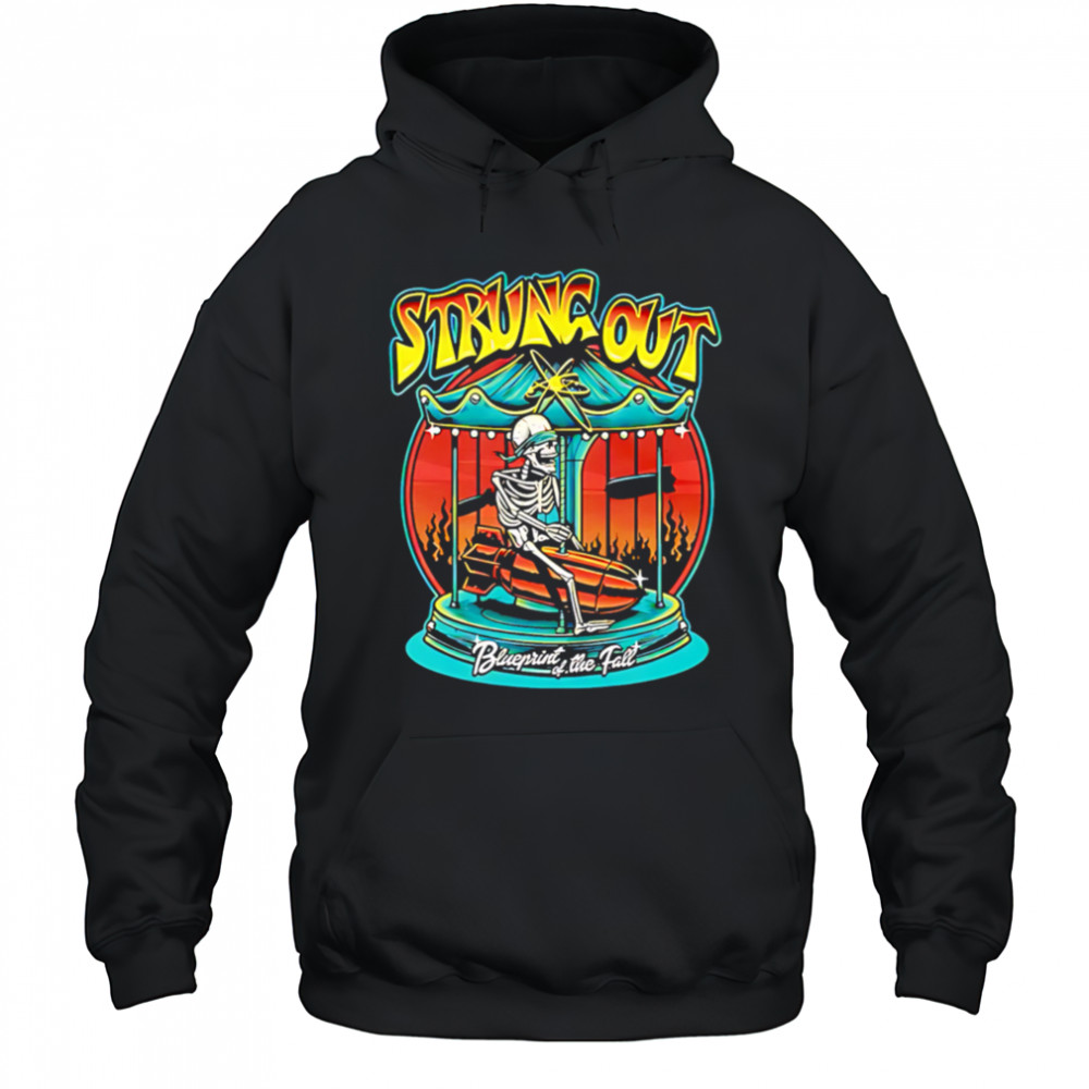 Strung Out Blueprint Of The Fall shirt Hoodie