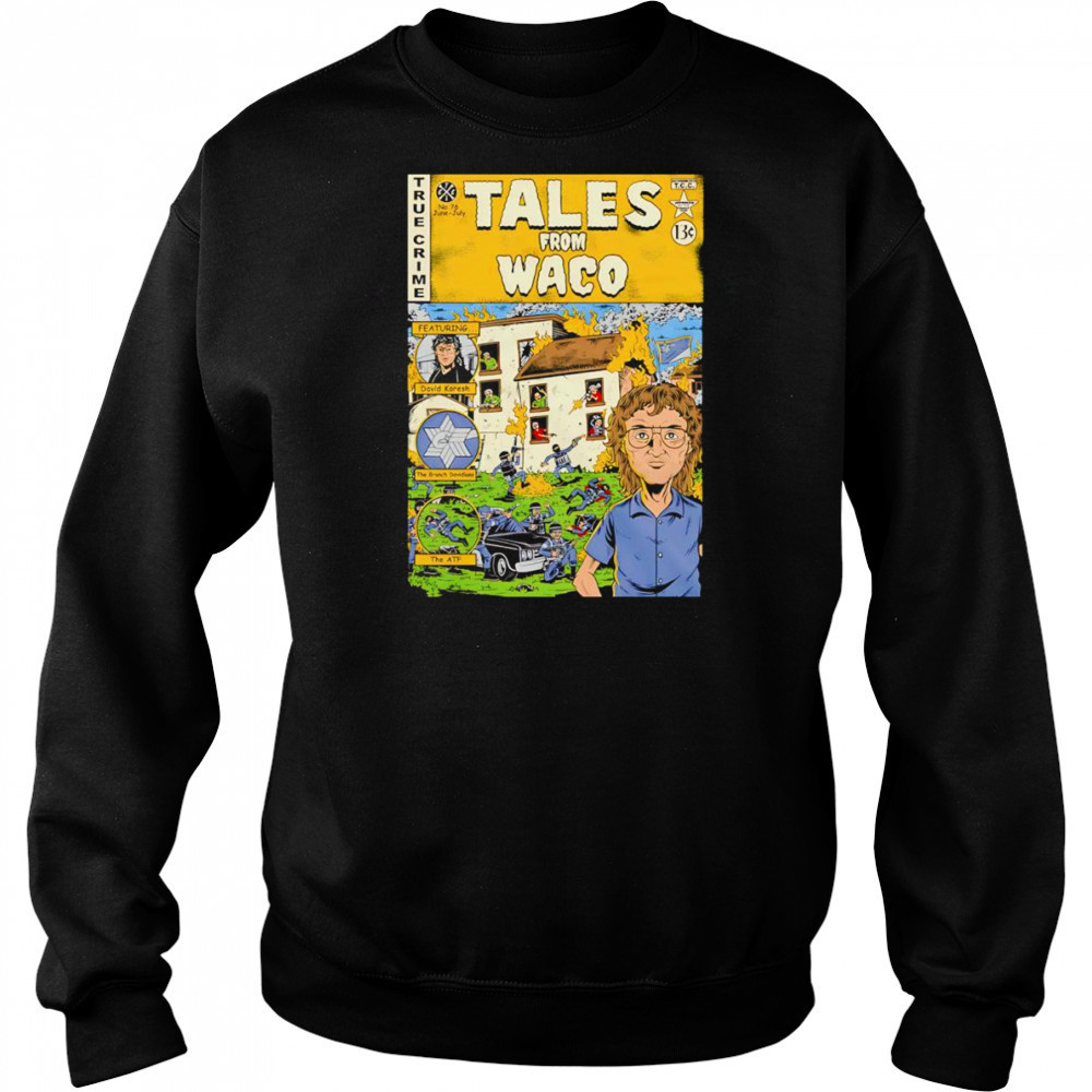 Tales from Waco shirt Hoodie