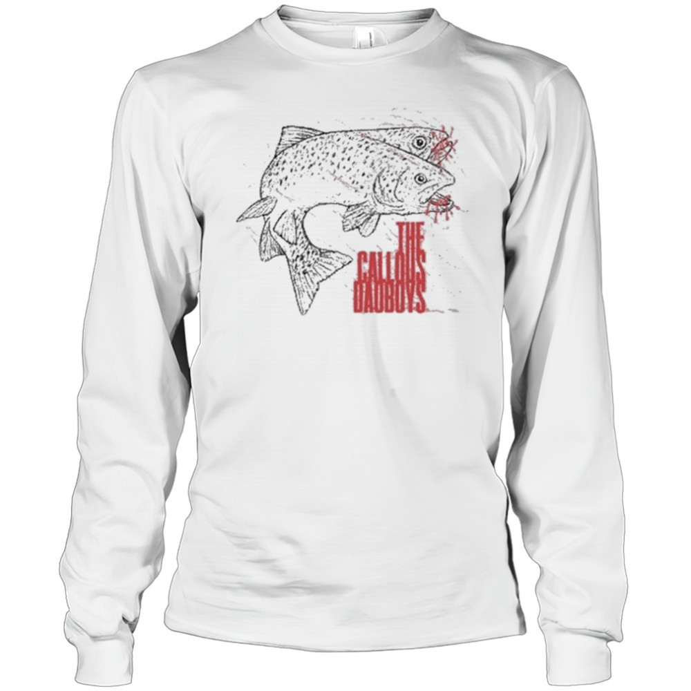 The Callous Daoboys Trout Fish T-shirt Long Sleeved