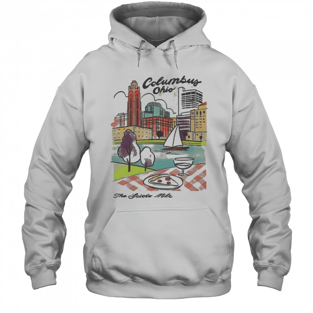 The Scioto Mile Columbus Ohio T-Shirt Hoodie