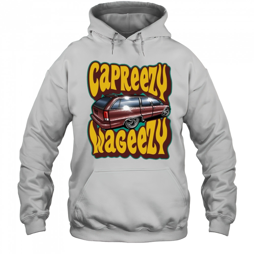 Tom’s Refurb Capreezy Wageezy T-shirt Hoodie