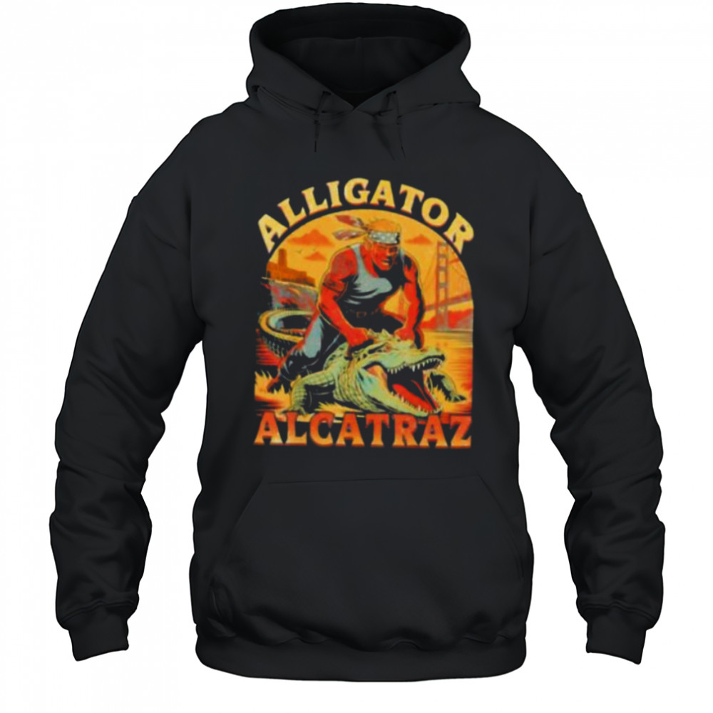 Trump riding Alcatraz Alligator 2025 shirt Hoodie