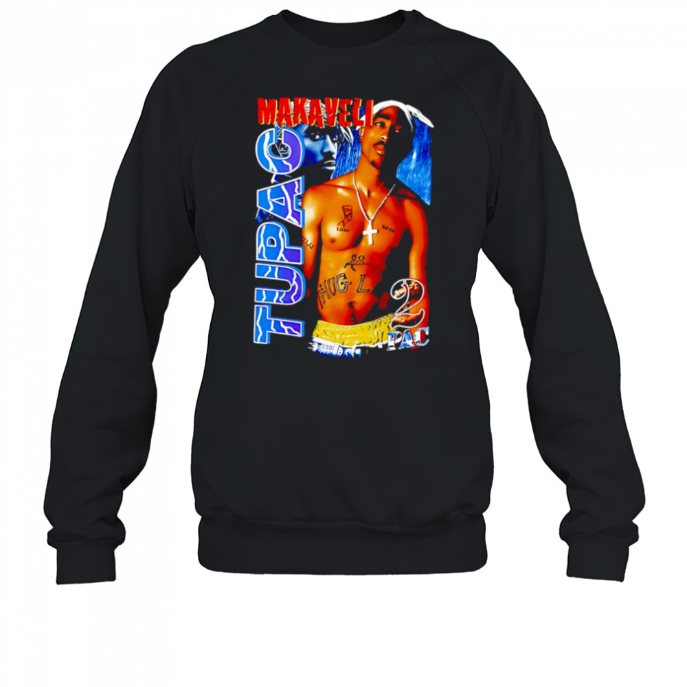 Tupac Makaveli 2Pac shirt Sweatshirt