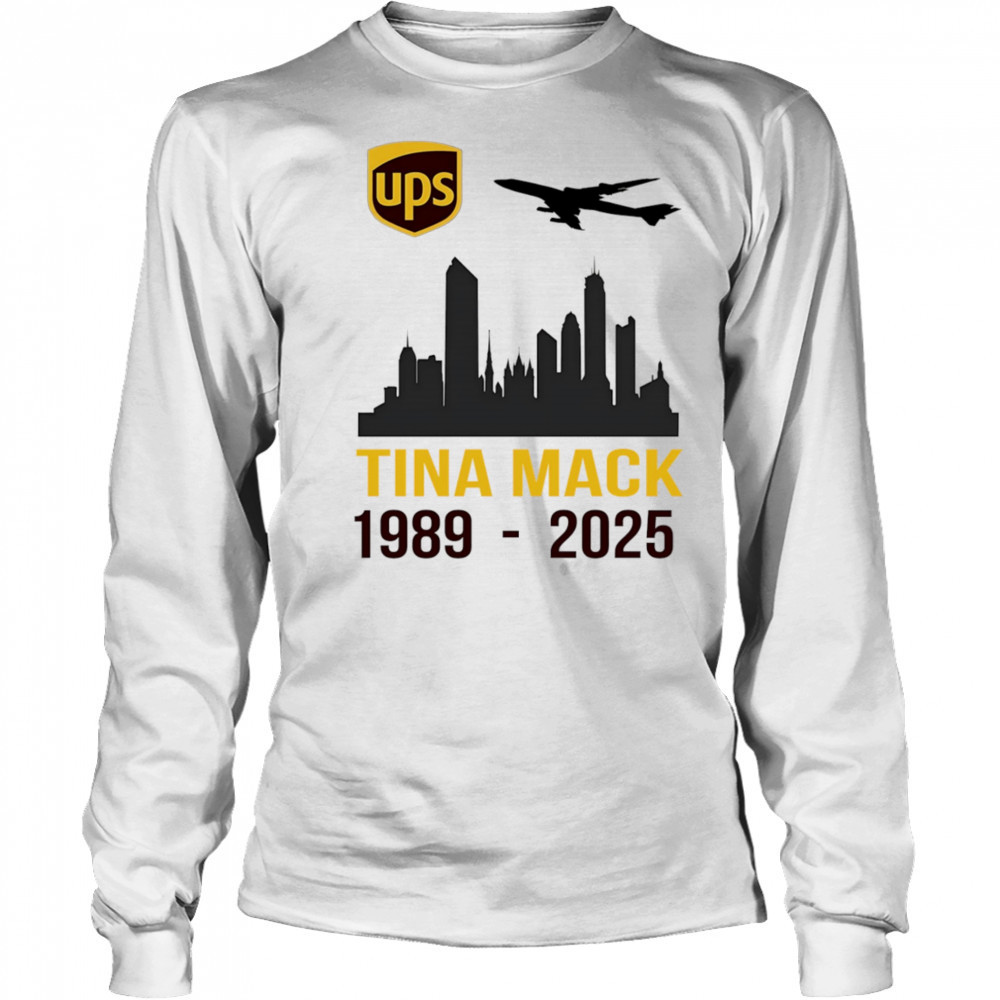 Ups TIna Mack 1989 2025 shirt Long Sleeved