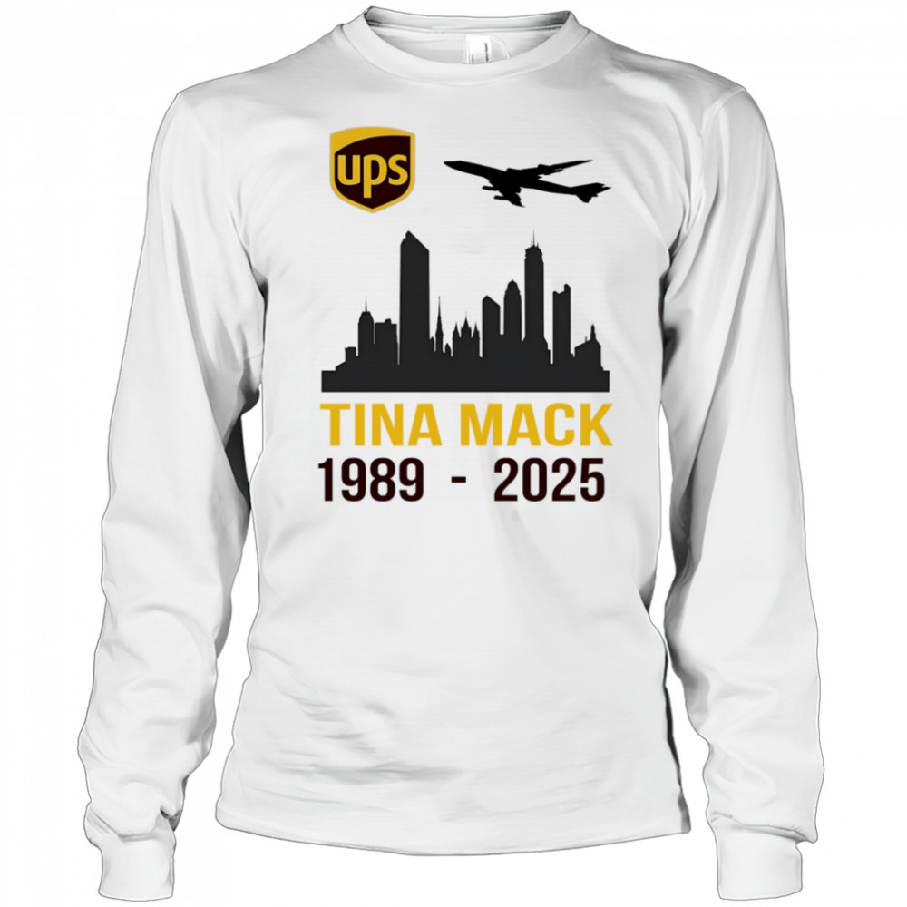 Ups TIna Mack 1989 2025 shirt Long Sleeved