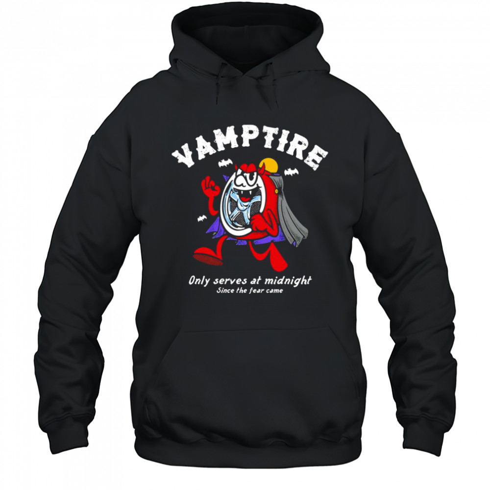 Vamptire only serves at midnight since the fear came shirt Hoodie