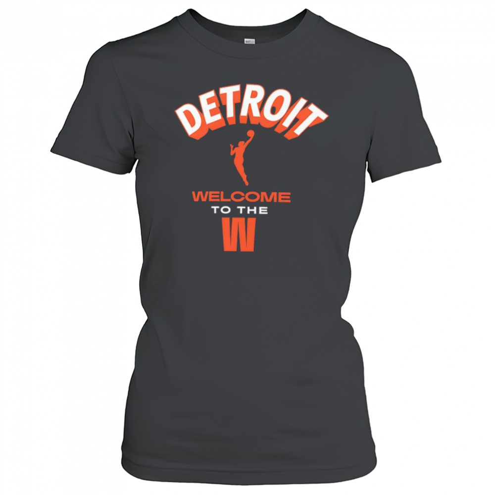 Welcome to the WNBA Detroit shirt Women's T-shirt