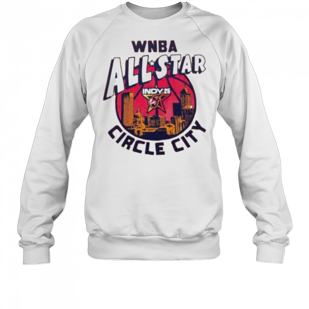 WNBA All Star 2025 Circle City shirt Sweatshirt