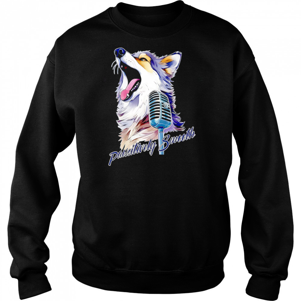Wolf Pawsitively Smooth shirt Hoodie