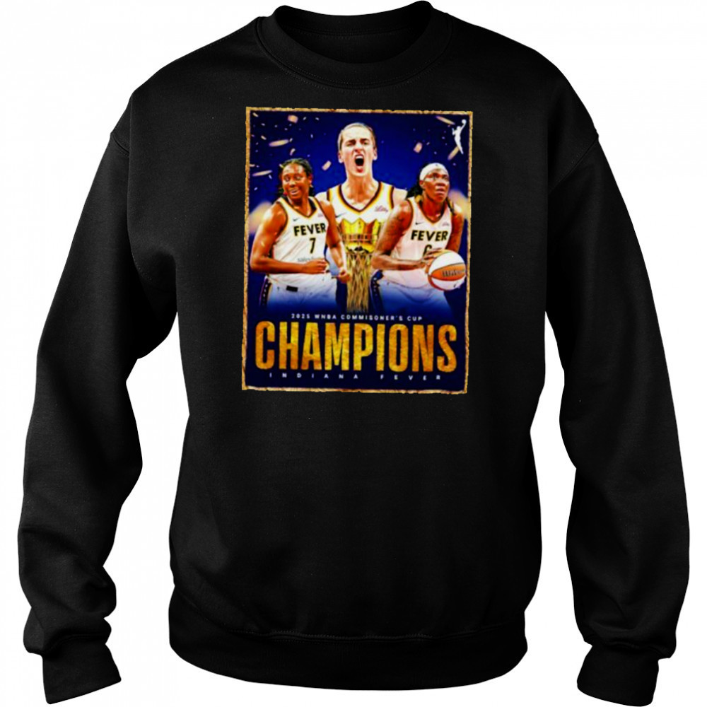 2025 WNBA Commissioner’s Cup Champions Indiana Fever poster shirt Hoodie