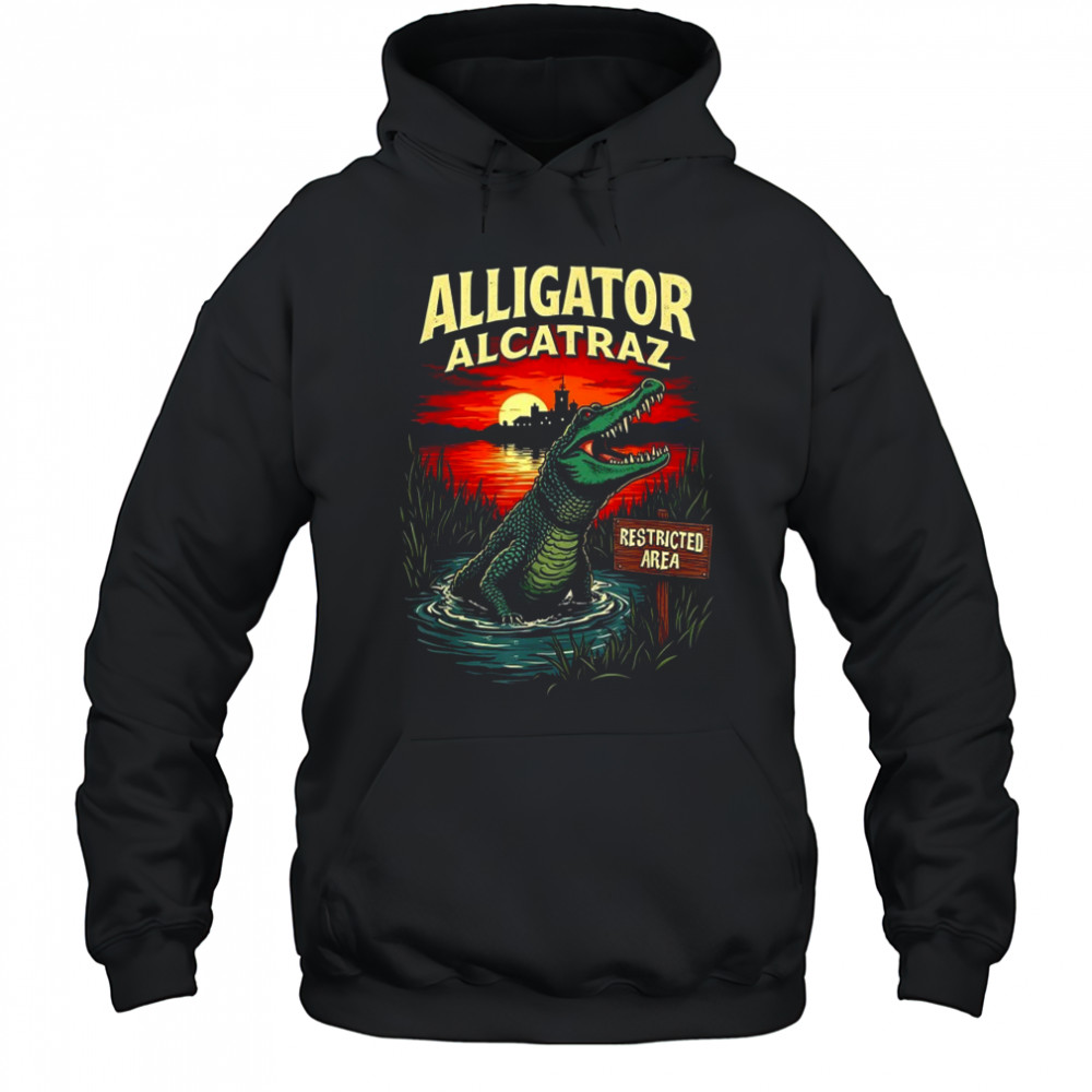 Alligator Alcatraz Restricted Area T-Shirt Hoodie