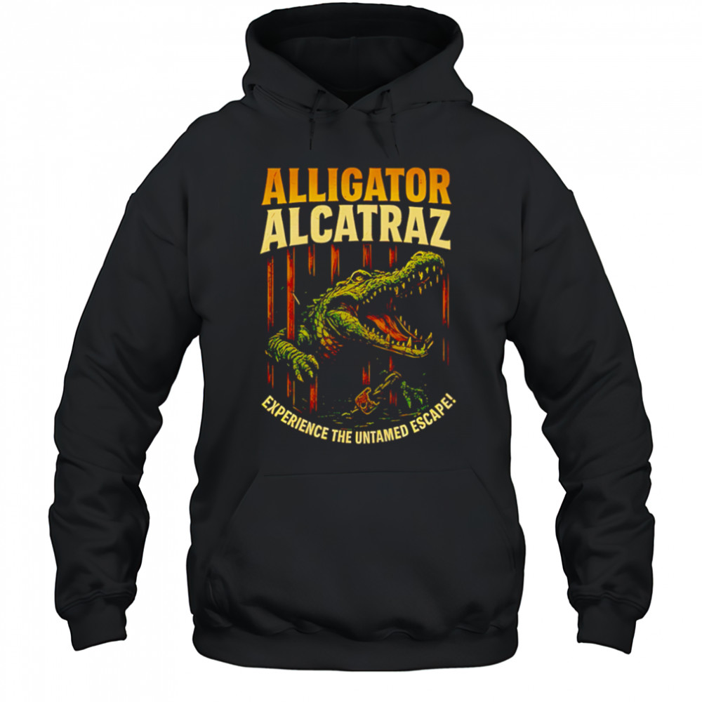 Alligator Alcatraz Untamed Escape shirt Hoodie
