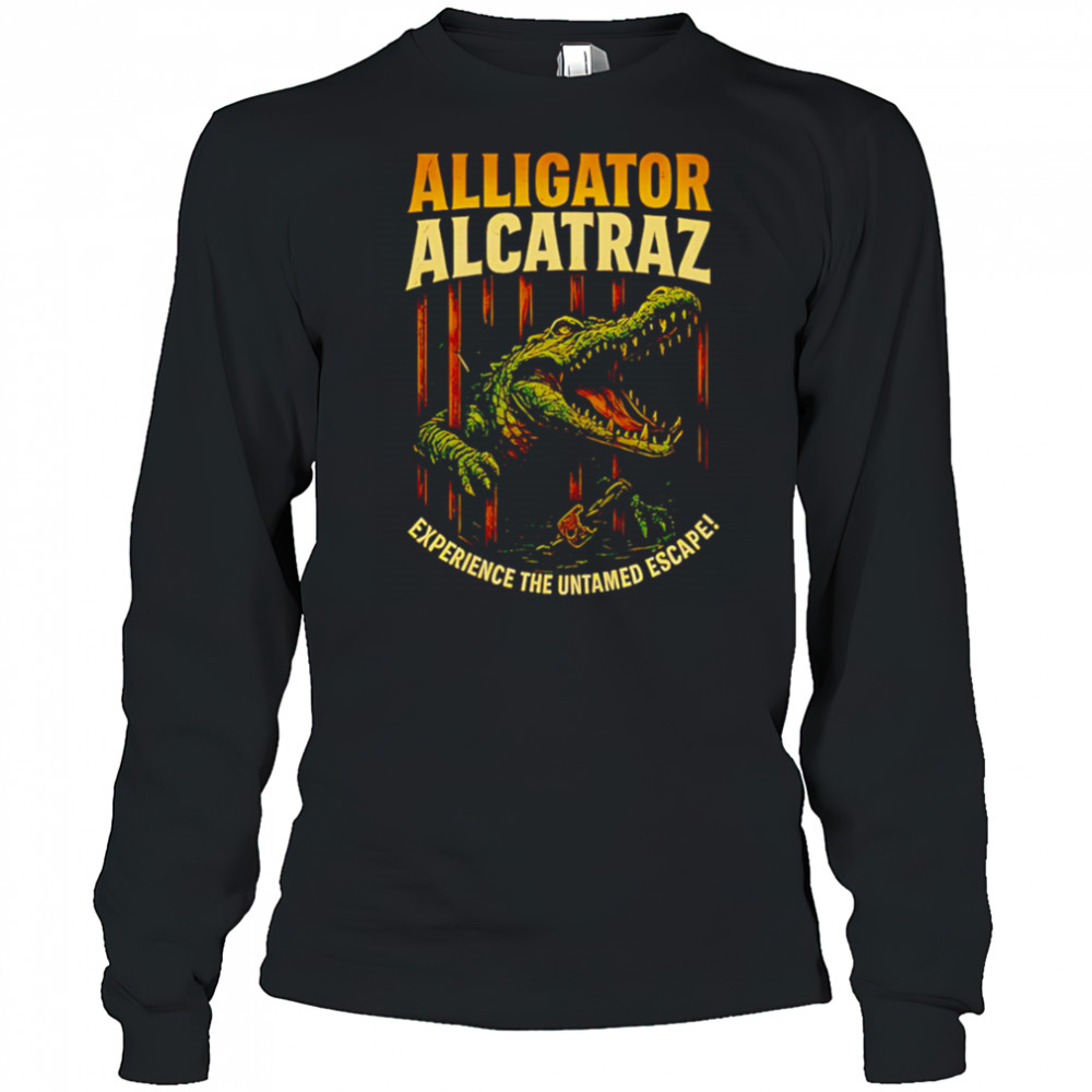 Alligator Alcatraz Untamed Escape shirt Long Sleeved