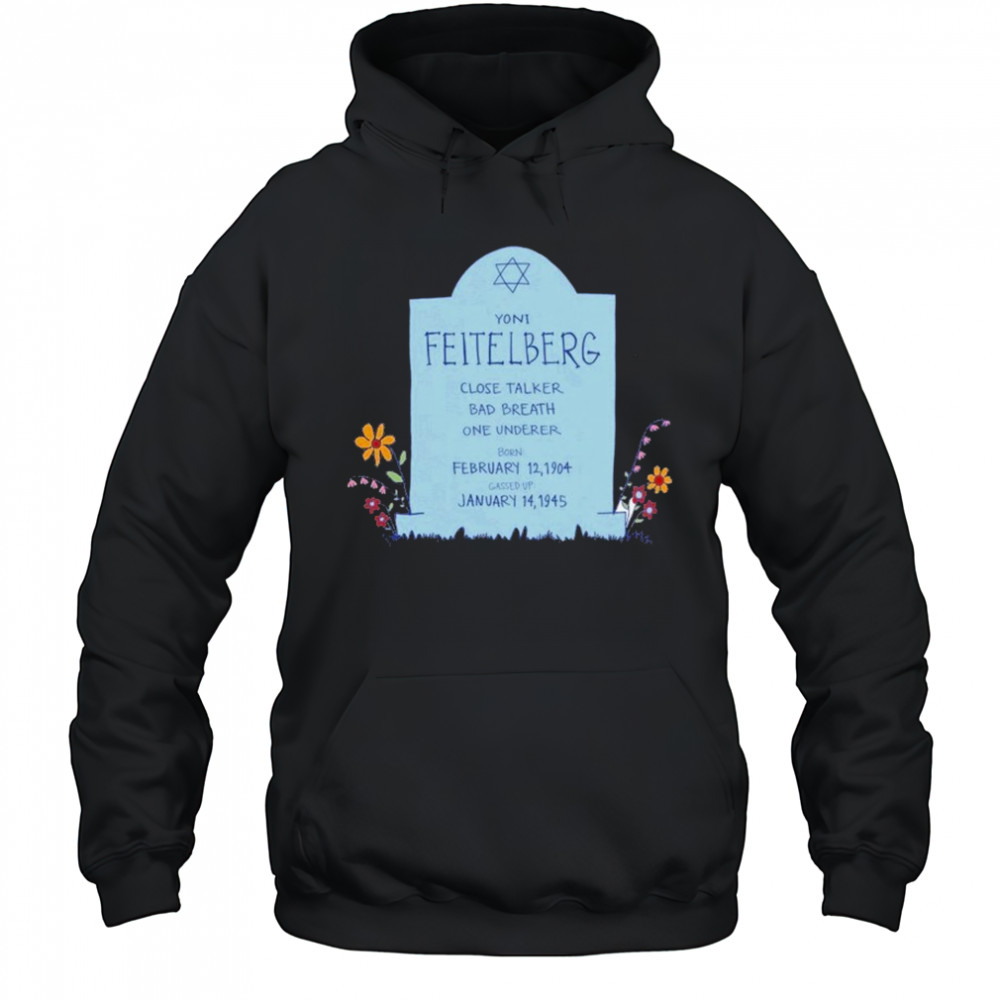Ari Shaffir Feitelberg T-shirt Hoodie