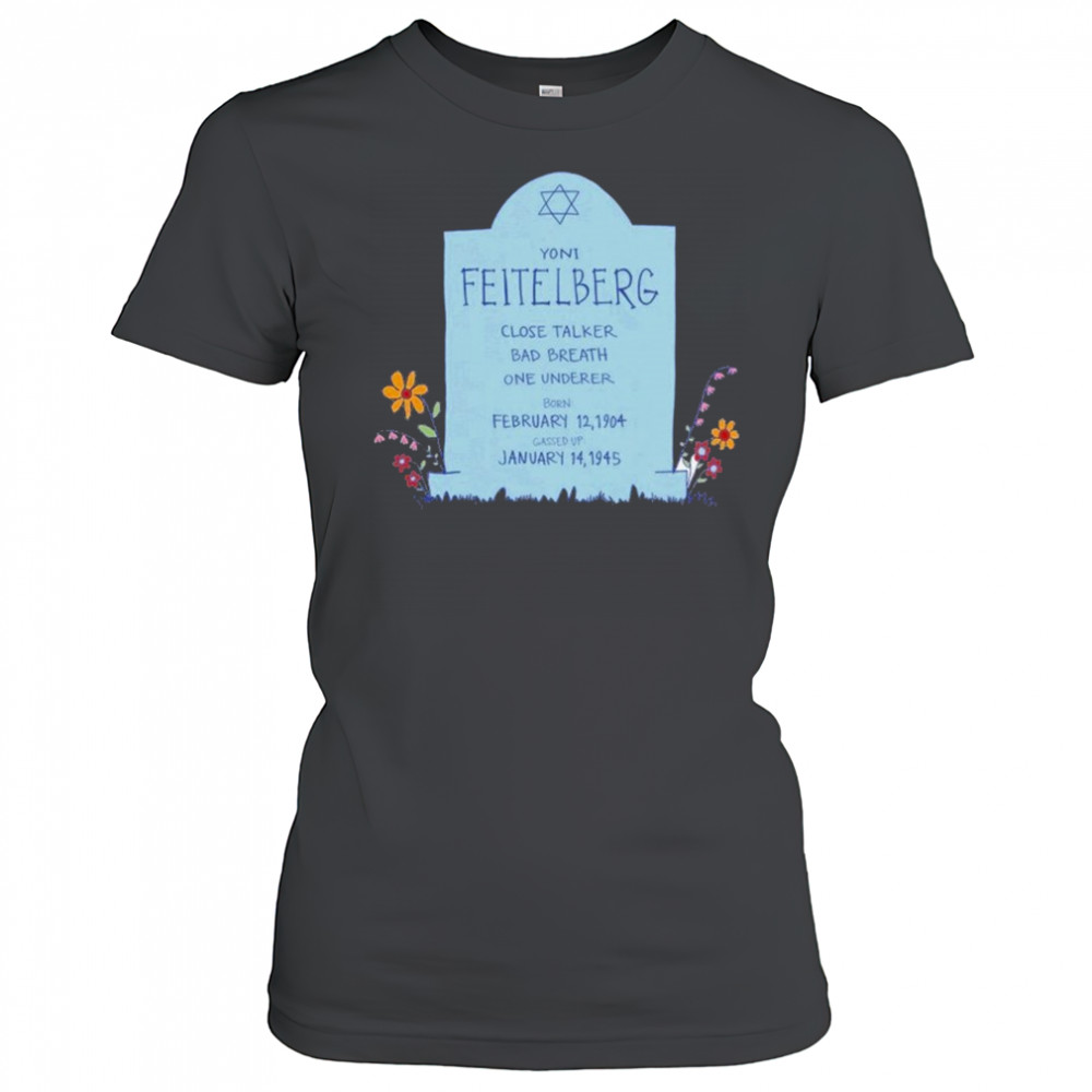 Ari Shaffir Feitelberg T-shirt Women's T-shirt