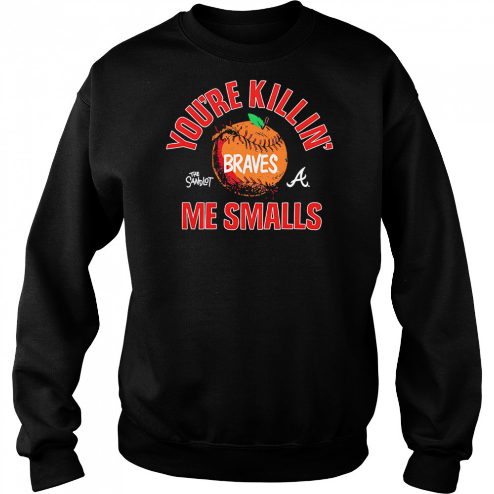 Atlanta Braves the Sandlot you’re killin’ me smalls shirt Hoodie