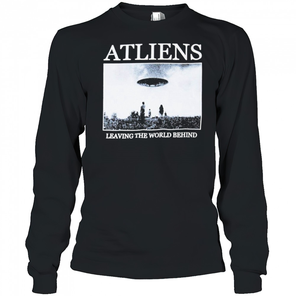 ATLiens Leaving The World Behind UFO T-Shirt Long Sleeved