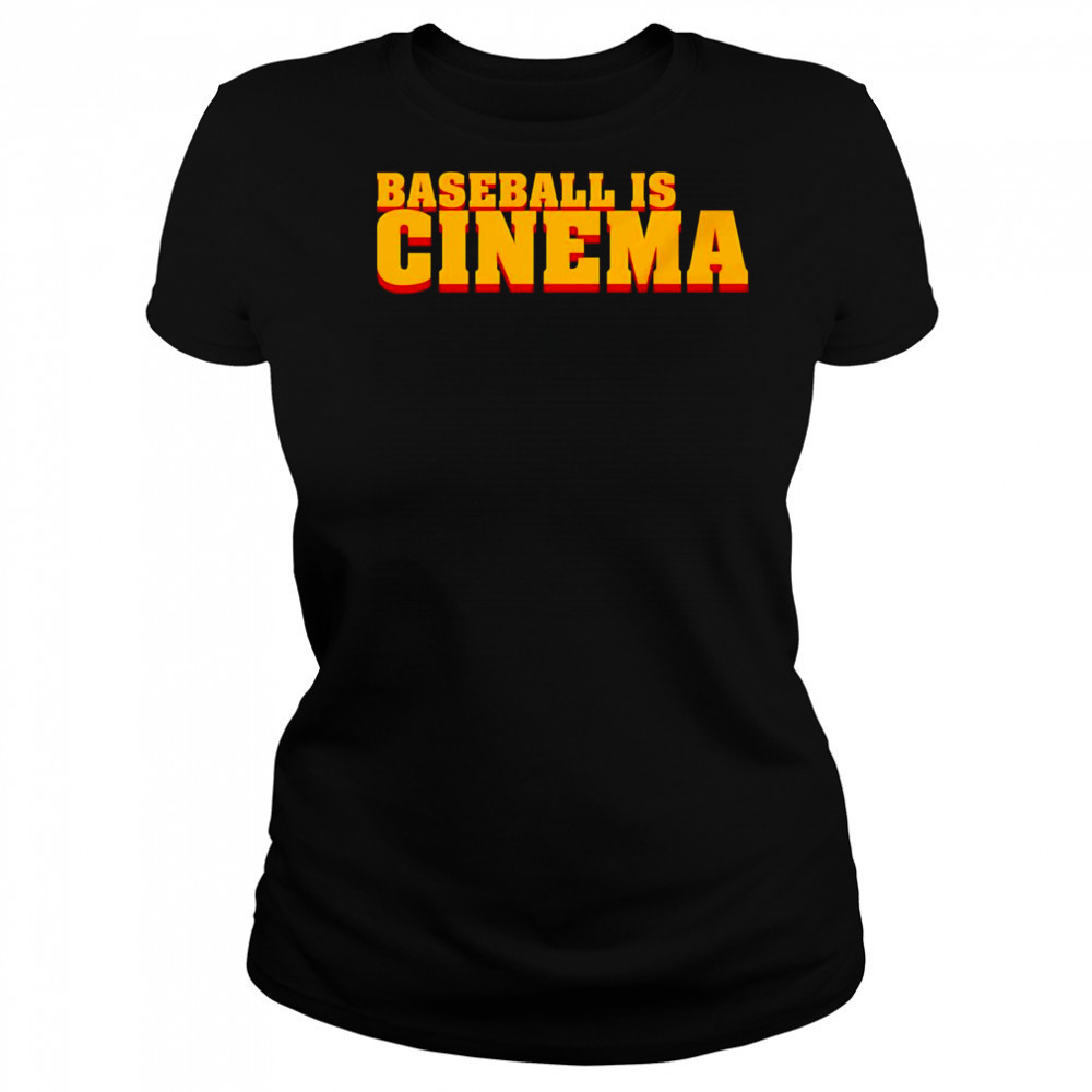 Baseball is cinema shirt Women's T-shirt