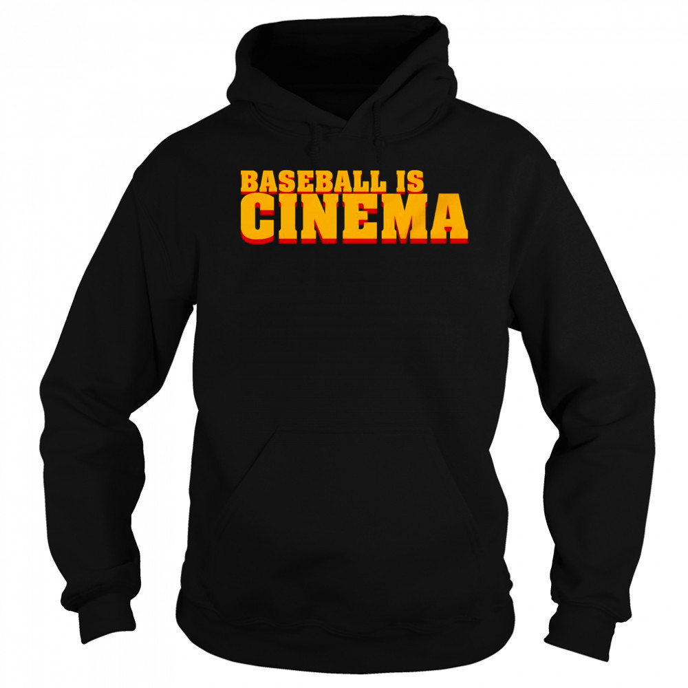 Baseball is cinema shirt Sweatshirt
