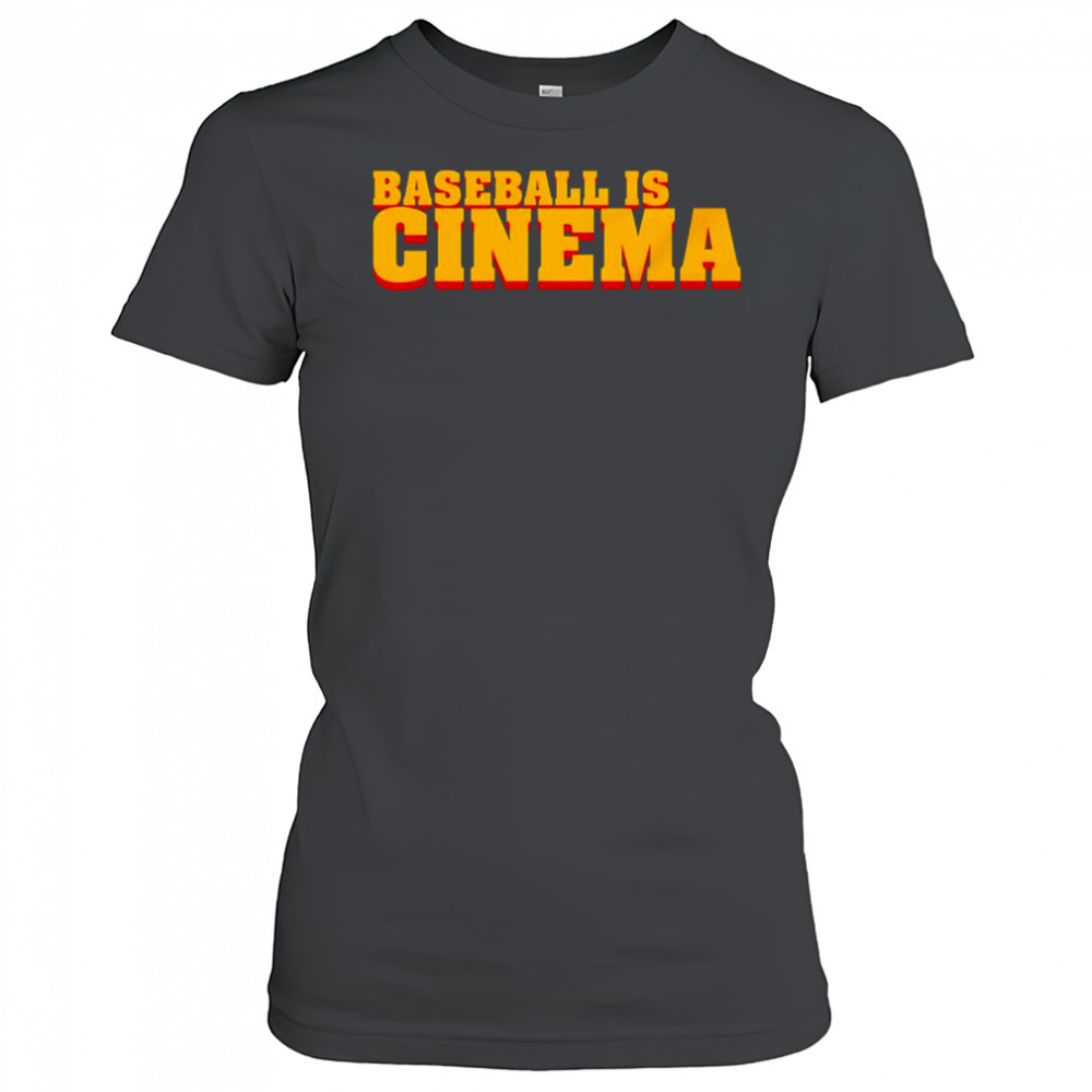 Baseball is cinema shirt Women's T-shirt