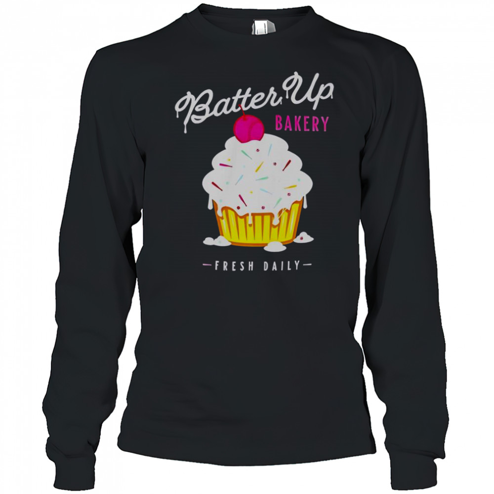 Batter Up Bakery Cupcake Fresh Daily T-Shirt Long Sleeved