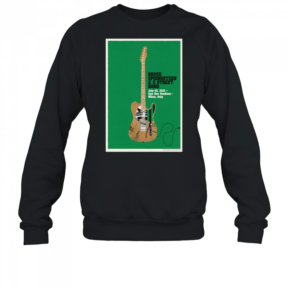 Bruce Springsteen And The E Street Band Tour Poster July 3 2025 In Milan Italy T-Shirt Sweatshirt