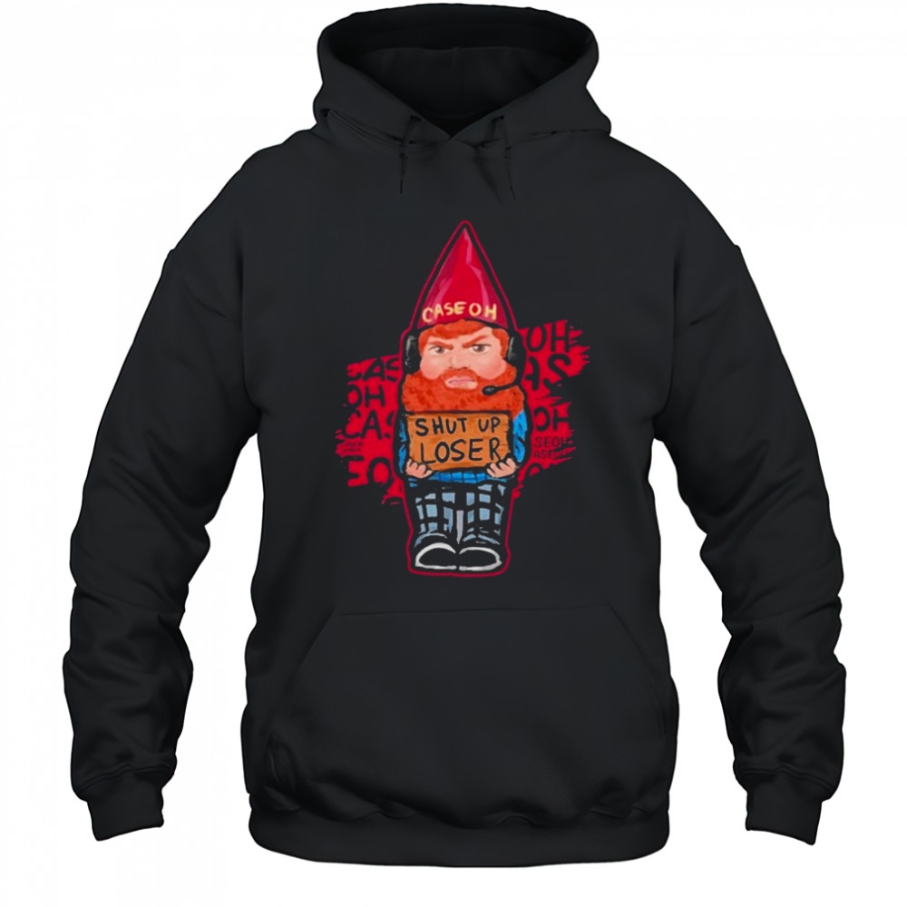 Caseoh Shut Up Loser T-shirt Hoodie