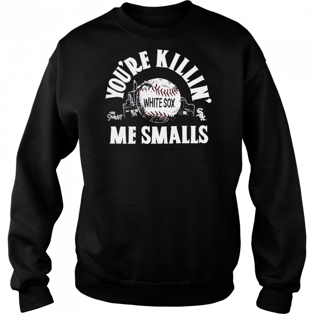 Chicago White Sox the Sandlot you’re killin’ me smalls shirt Hoodie
