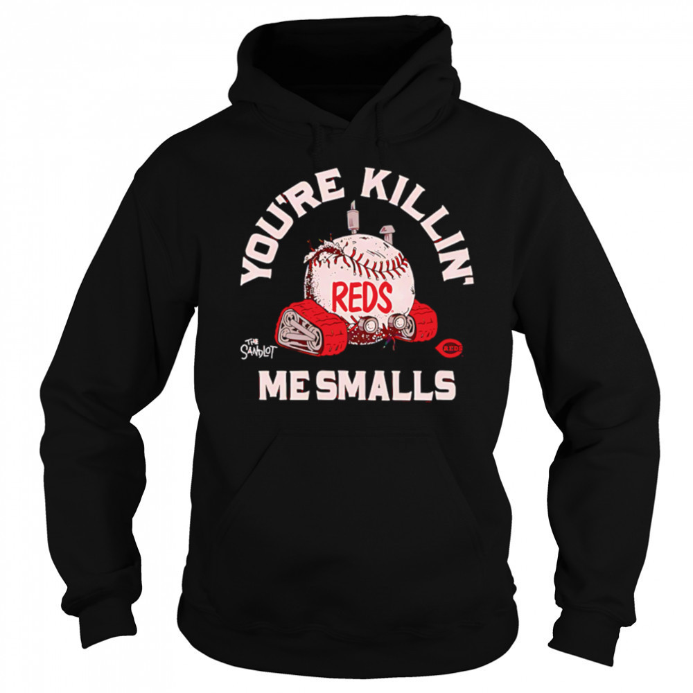 Cincinnati Reds the Sandlot you’re killin’ me smalls shirt Sweatshirt