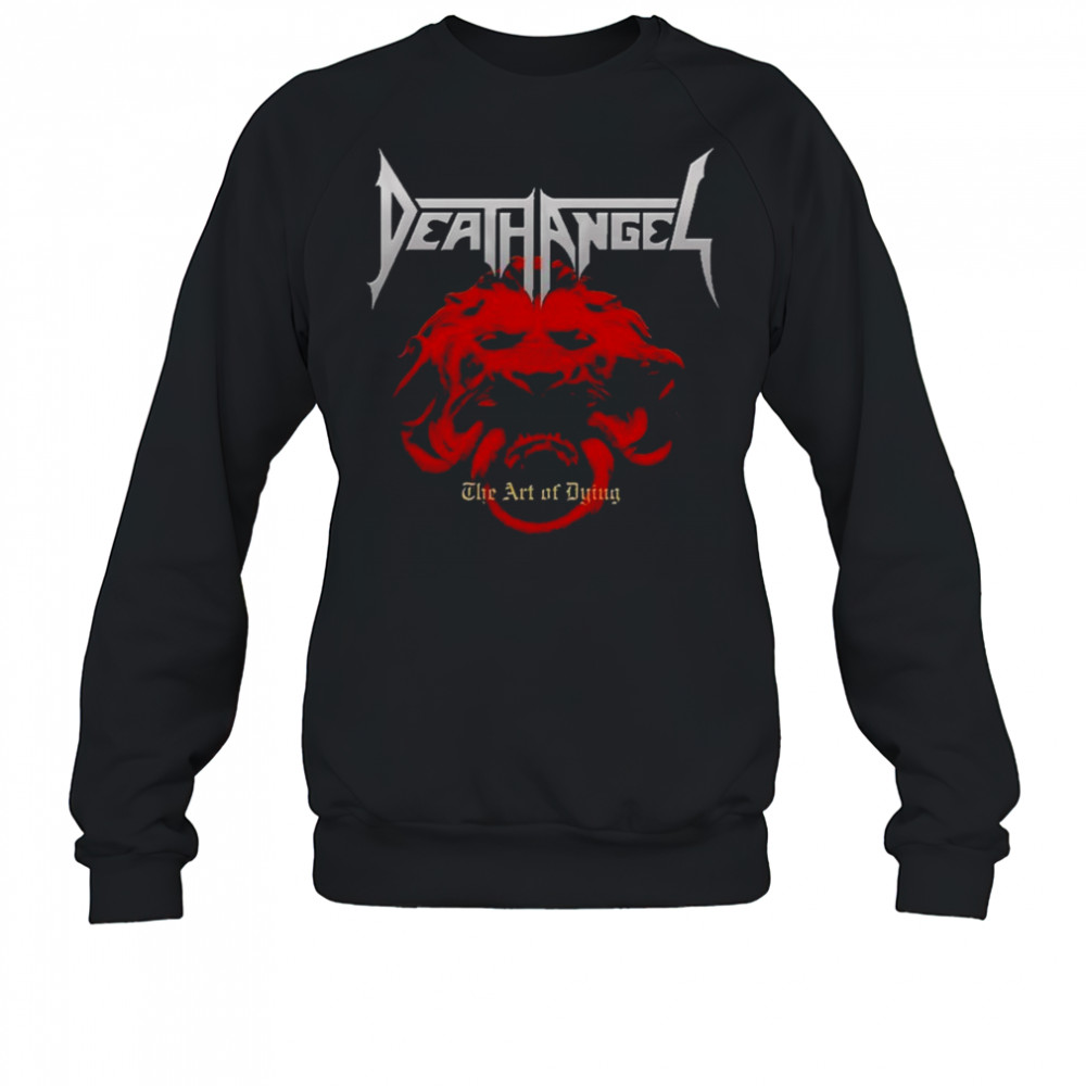 Death Angel The Art Of Dying T-shirt Sweatshirt