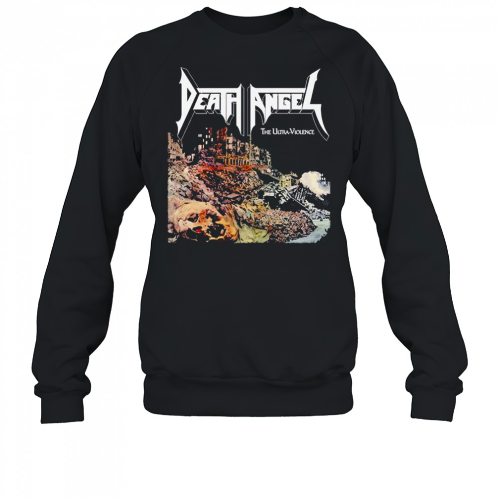 Death Angel The Ultra-Violence T-shirt Sweatshirt