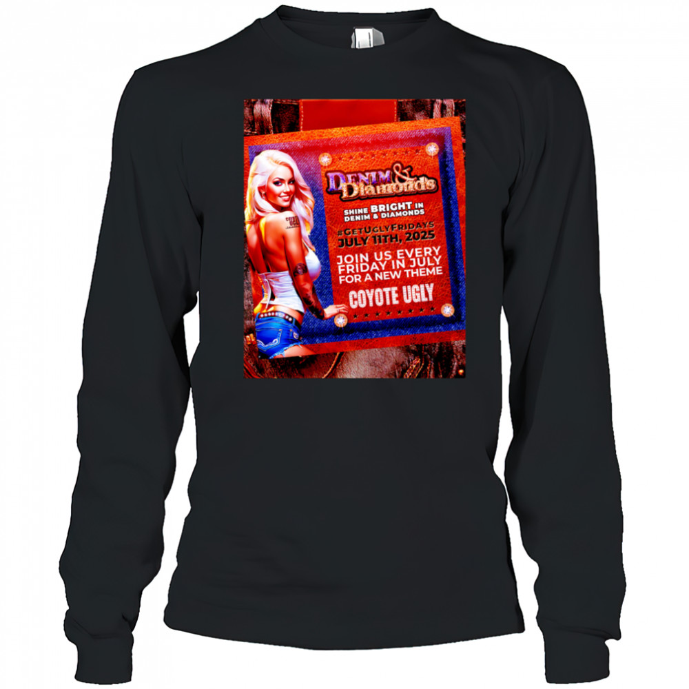 Denim and Diamonds coyote ugly shirt Long Sleeved
