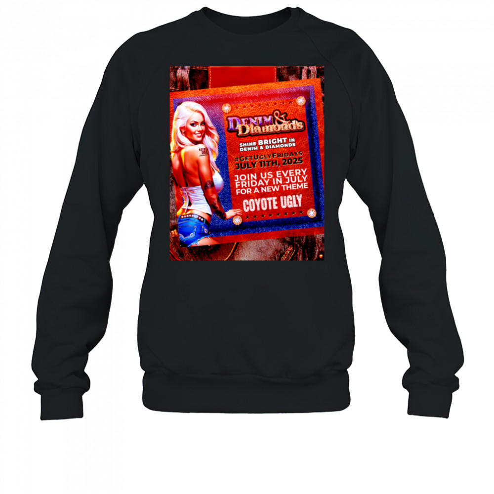 Denim and Diamonds coyote ugly shirt Sweatshirt