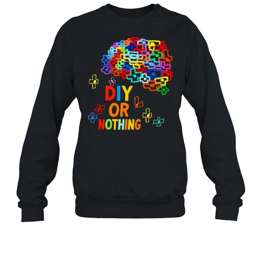 Diy Or Nothing pride shirt Sweatshirt