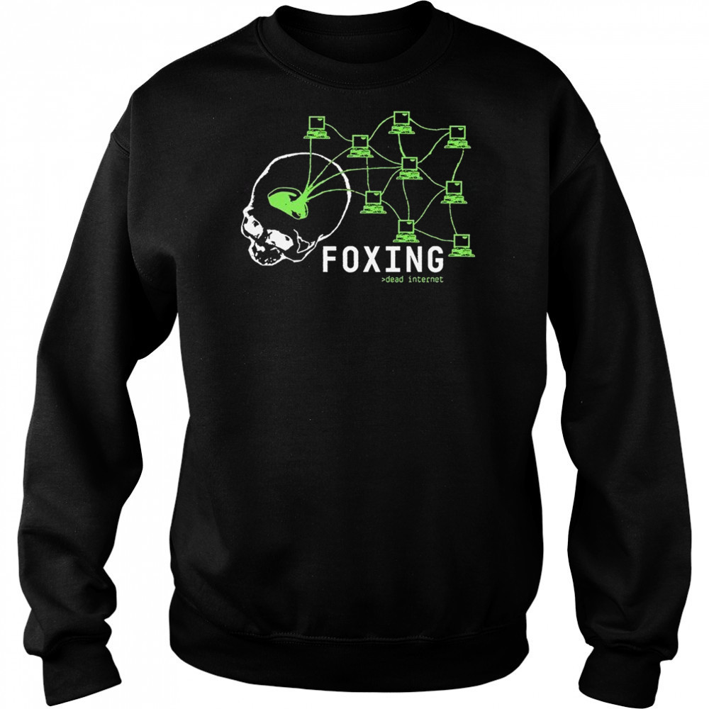 Foxing Dead Internet Skull T-shirt Hoodie