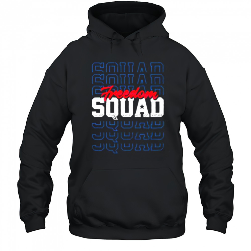 Freedom Squad 4th of July shirt Hoodie