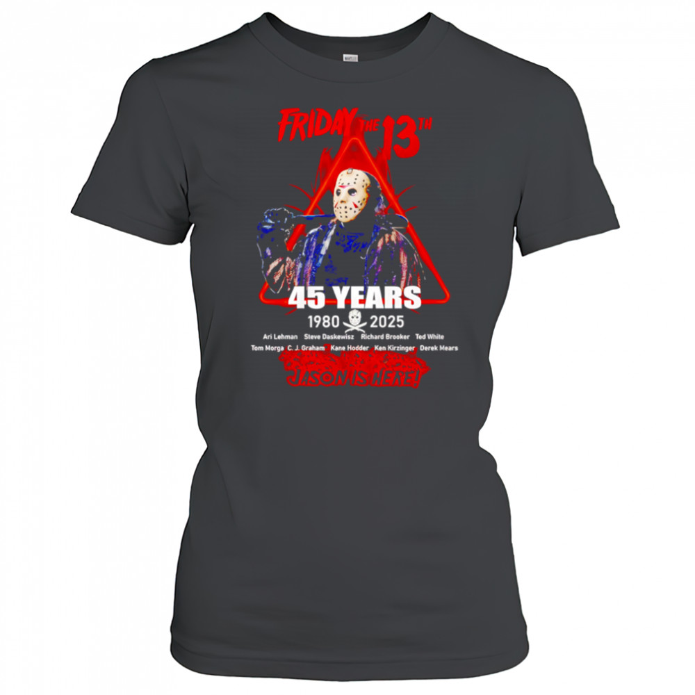 Friday The 13th 45 Years 1980-2025 Jason Is Here shirt Women's T-shirt