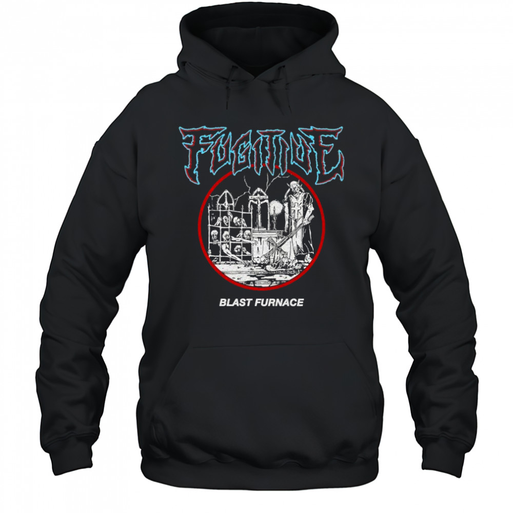Fugitive Blast Furnace T-shirt Hoodie