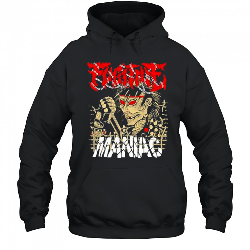Fugitive Chatt Maniac T-shirt Hoodie