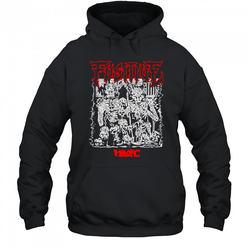 Fugitive Maniac T-shirt Hoodie