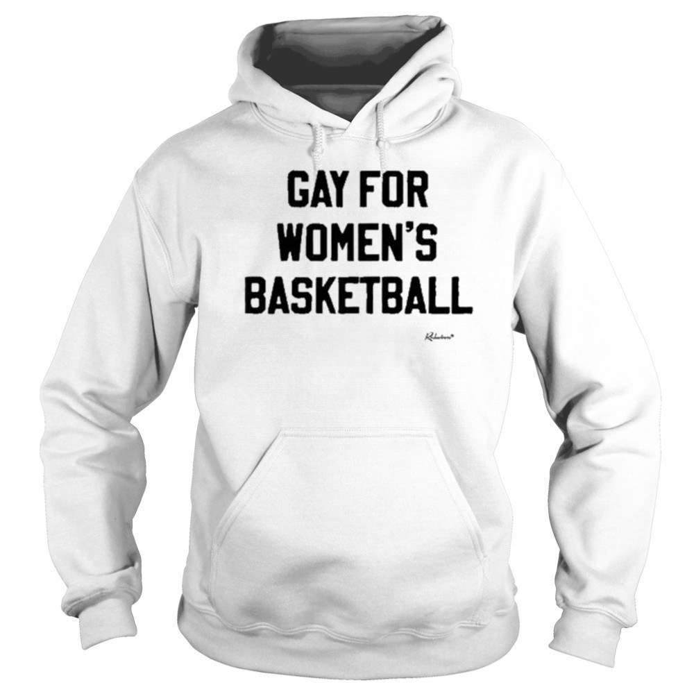 Gay For Women’s Basketball T-shirt Sweatshirt