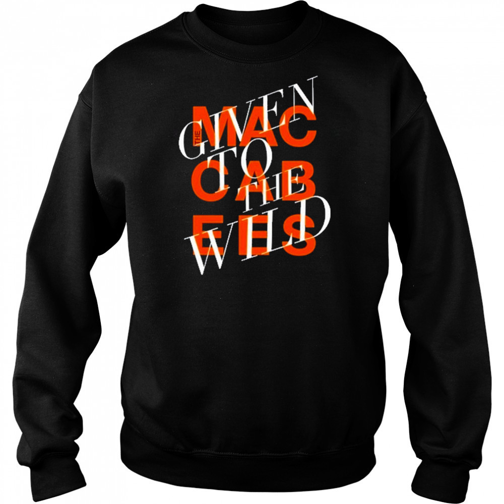 Given To The Wild T-Shirt Hoodie