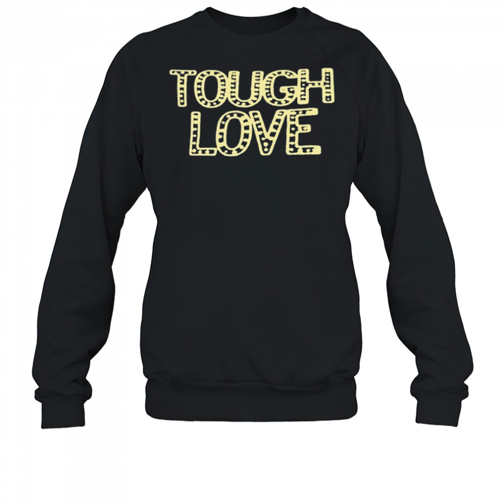 Gracie Abrams Tough Love T-shirt Sweatshirt