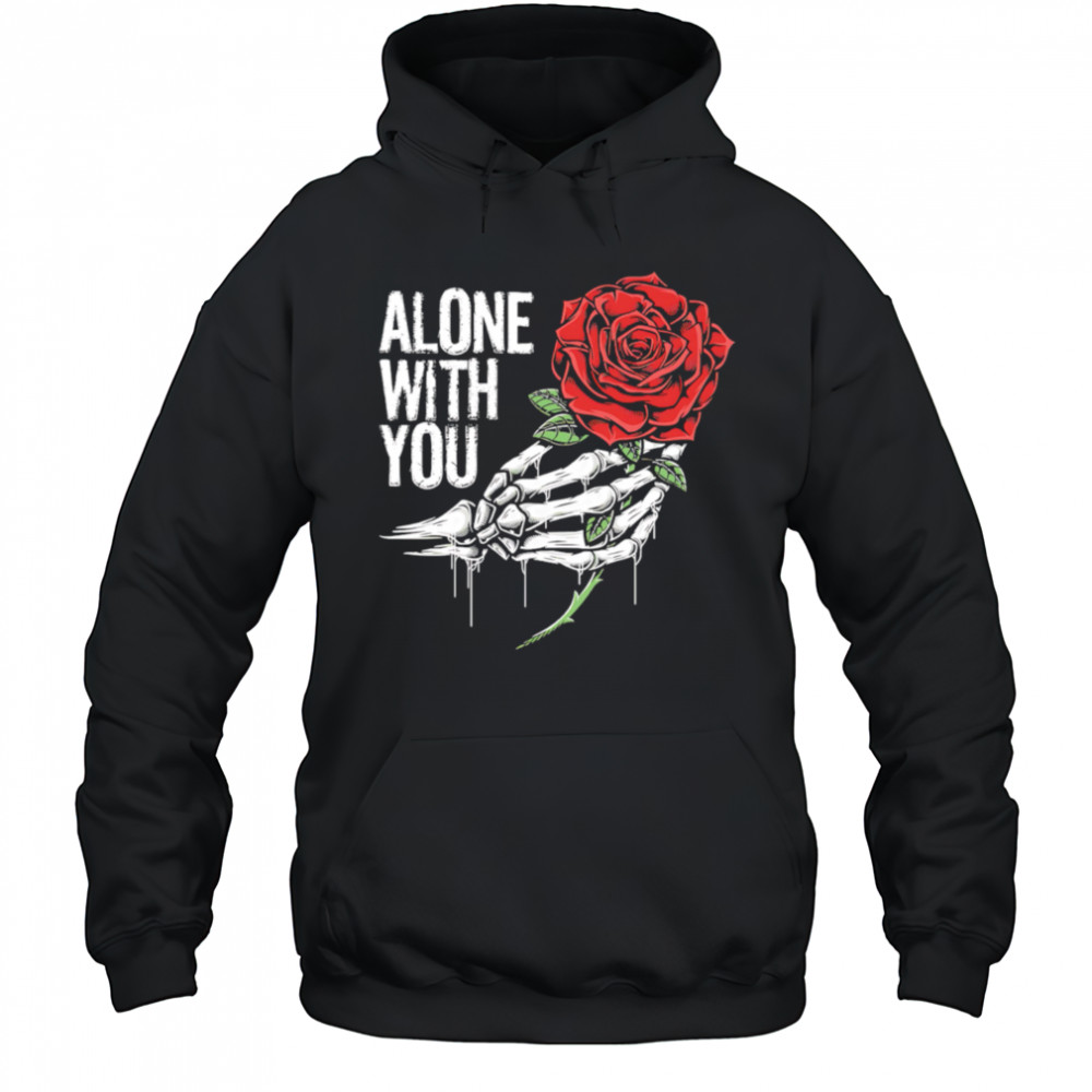 Hand roses alone with you retro shirt Hoodie