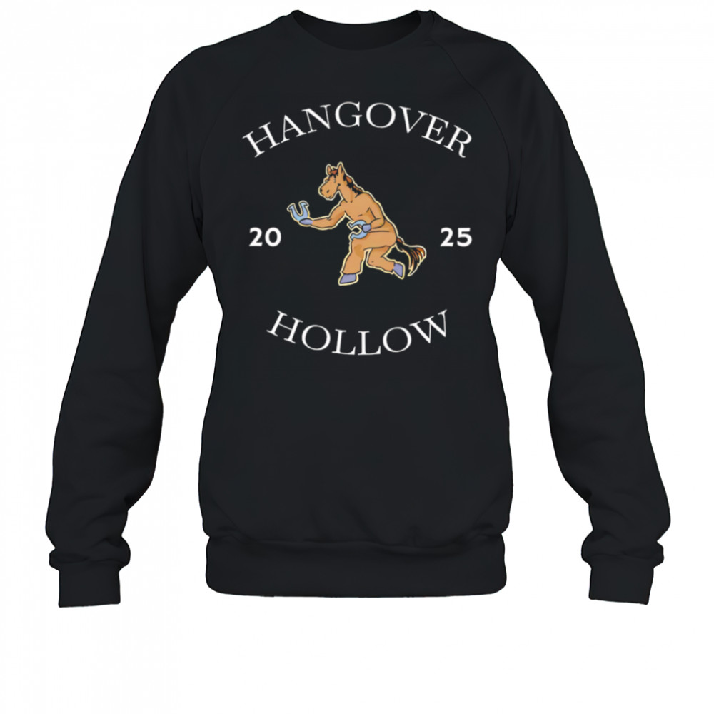 Hangover Hollow 2025 cute shirt Sweatshirt