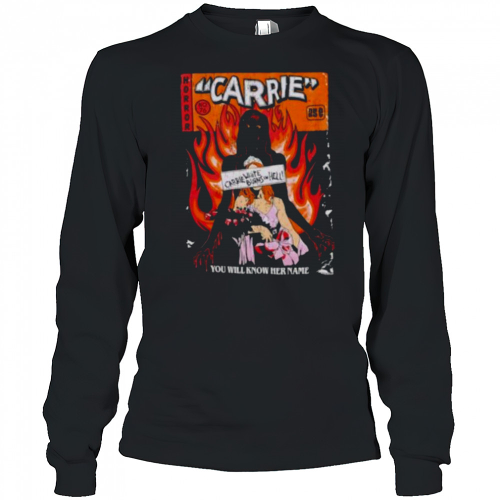 Horror Carrie you will know her name comic shirt Long Sleeved