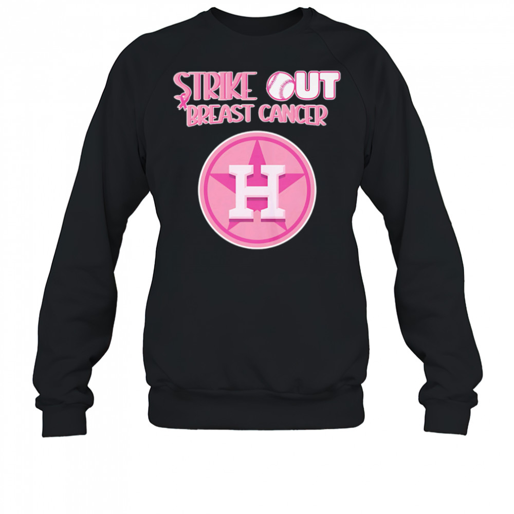 Houston Astros Strike Out Breast Cancer shirt Sweatshirt