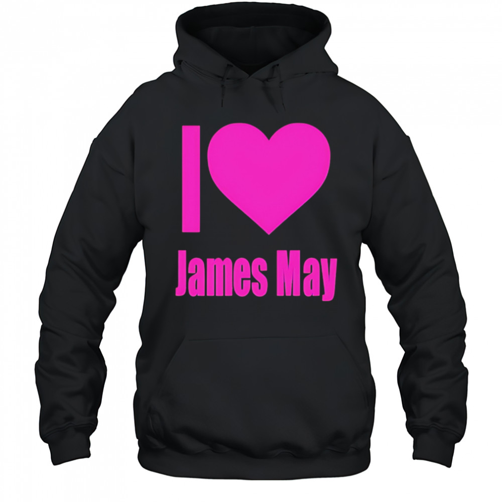 I love james may shirt Hoodie