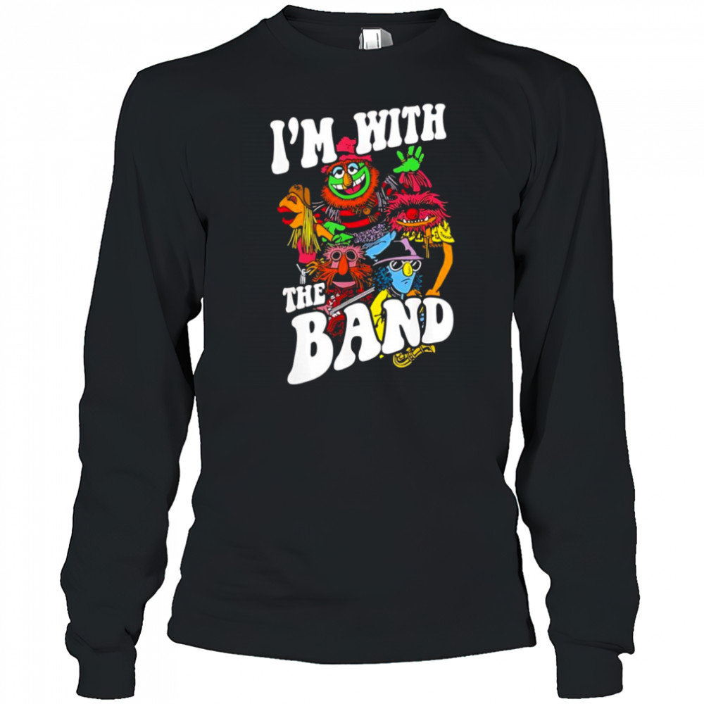 I’m with the band shirt Long Sleeved