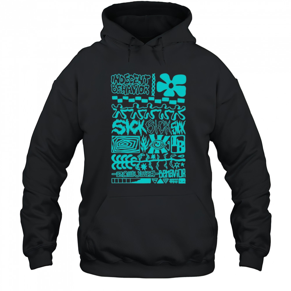 Indecent Behavior Weirdness T-shirt Hoodie